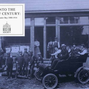 Into the New Centure: Thunder Bay 1900-1914