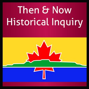 Then and Now Historical Inquiry
