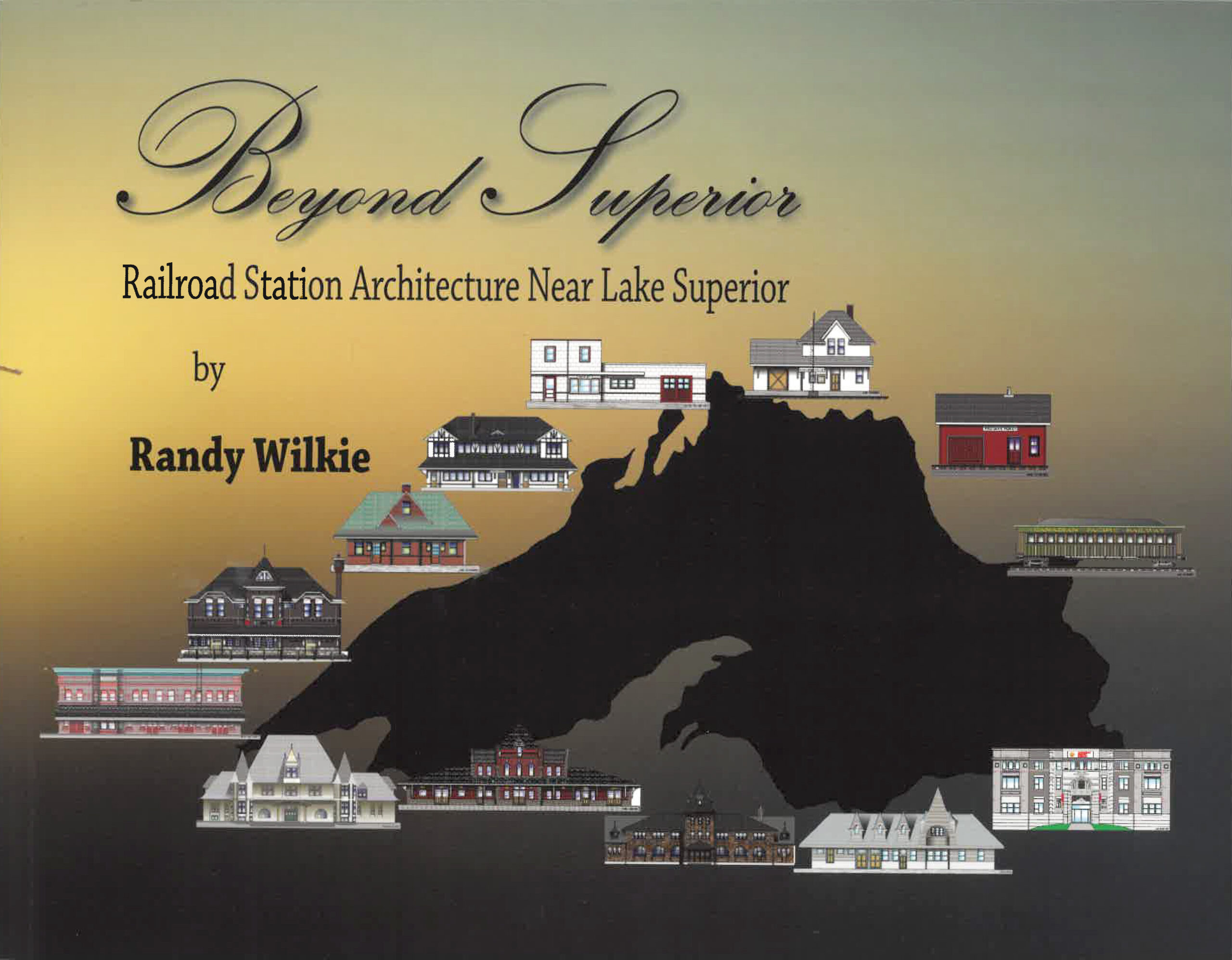 Beyond Superior: Railroad Station Architecture Near Lake Superior