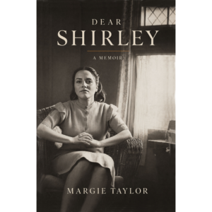 Dear Shirley: A Memoir Dear Shirley: A Memoir