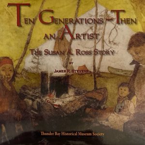 Ten Generations Then an Artist: The Susan A. Ross Story (Hardcover)